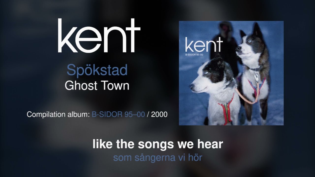 Kent - Spökstad (Swedish & English Lyrics)