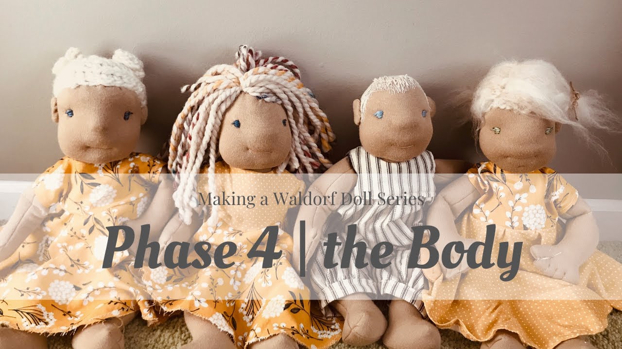 How to make a Waldorf Doll | Phase 4| Finishing the Doll | Making the Body