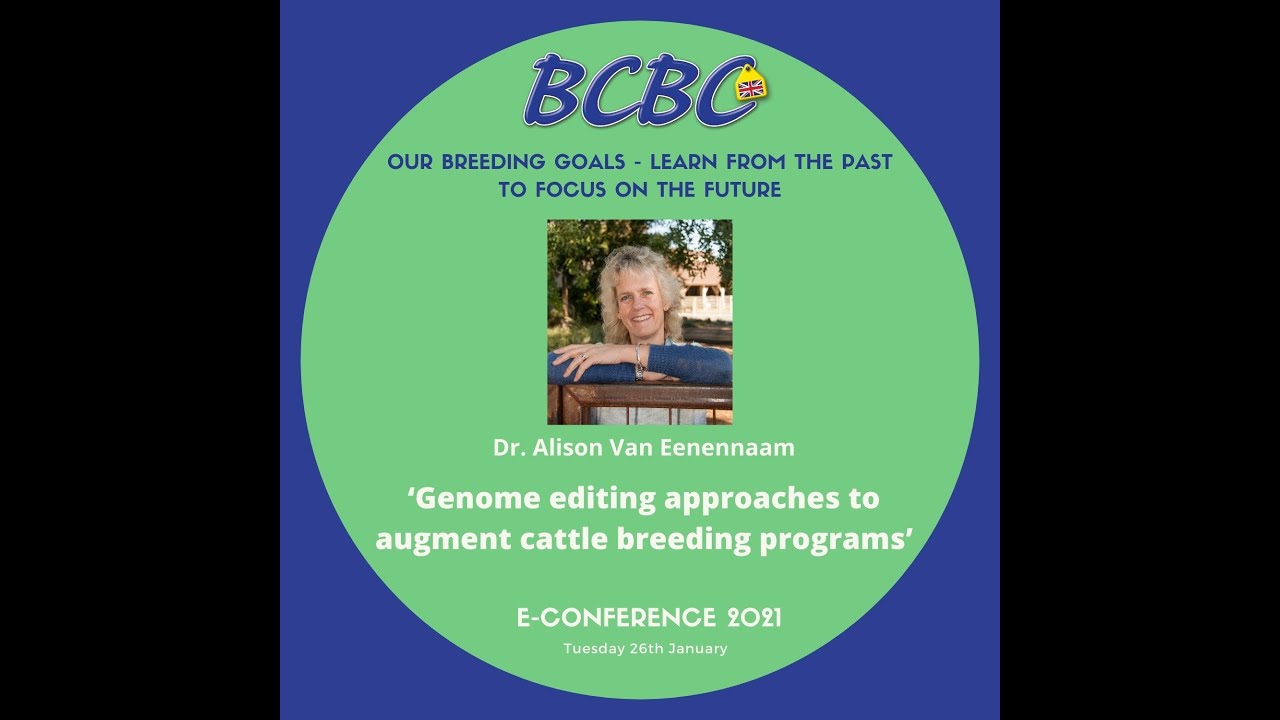 Genome editing approaches to augment cattle breeding programs presented by Dr Alison Van Eenennaam