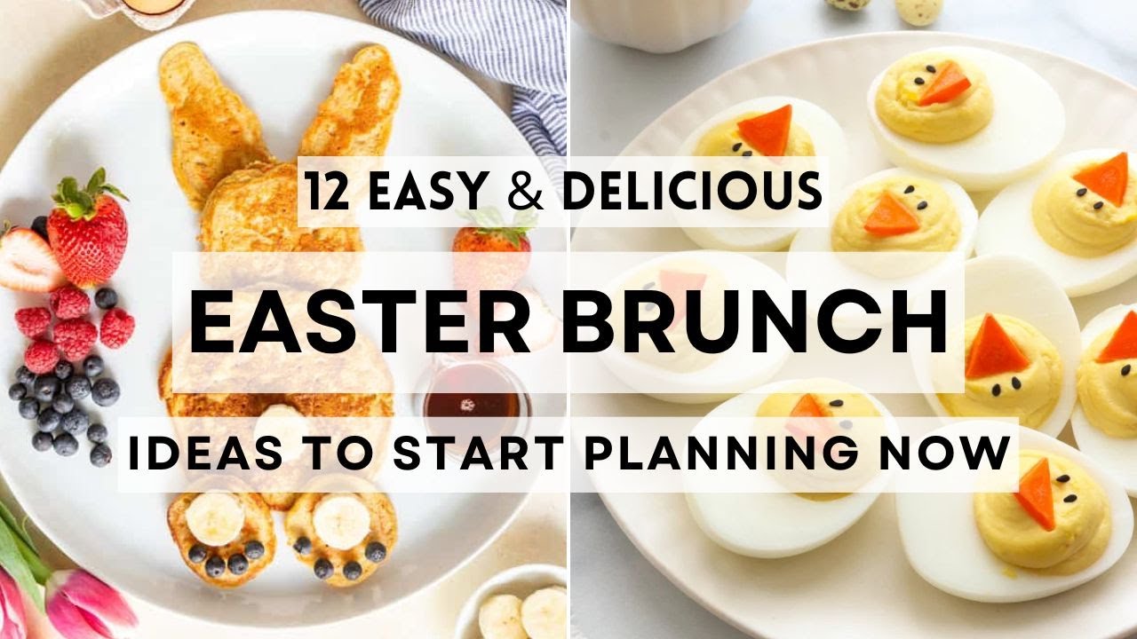 12 Delicious & Easy Easter Brunch Ideas to Start Planning Now     #sharpaspirant