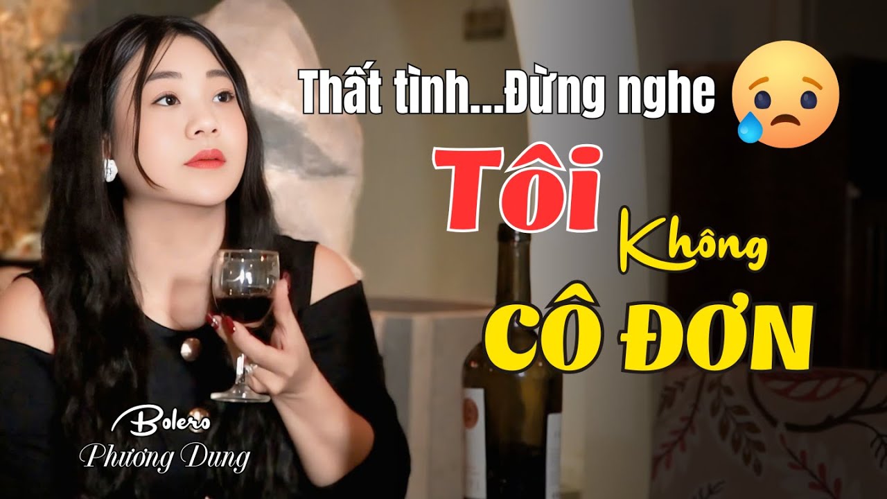 Tôi Không Cô Đơn - Giọng Ca Độc Lạ Phương Dung | Bolero Tâm Trạng 2025 | St : Nhạc Sĩ Vinh Sử