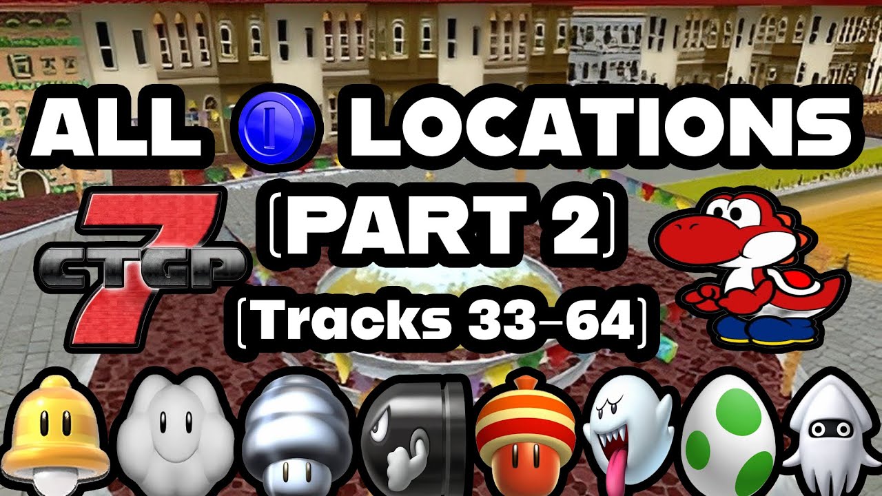 [CTGP-7] All blue coin locations (Tracks 33-64) v1.6