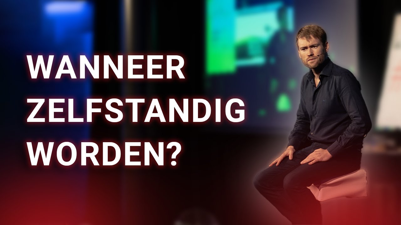 Wanneer zelfstandig worden