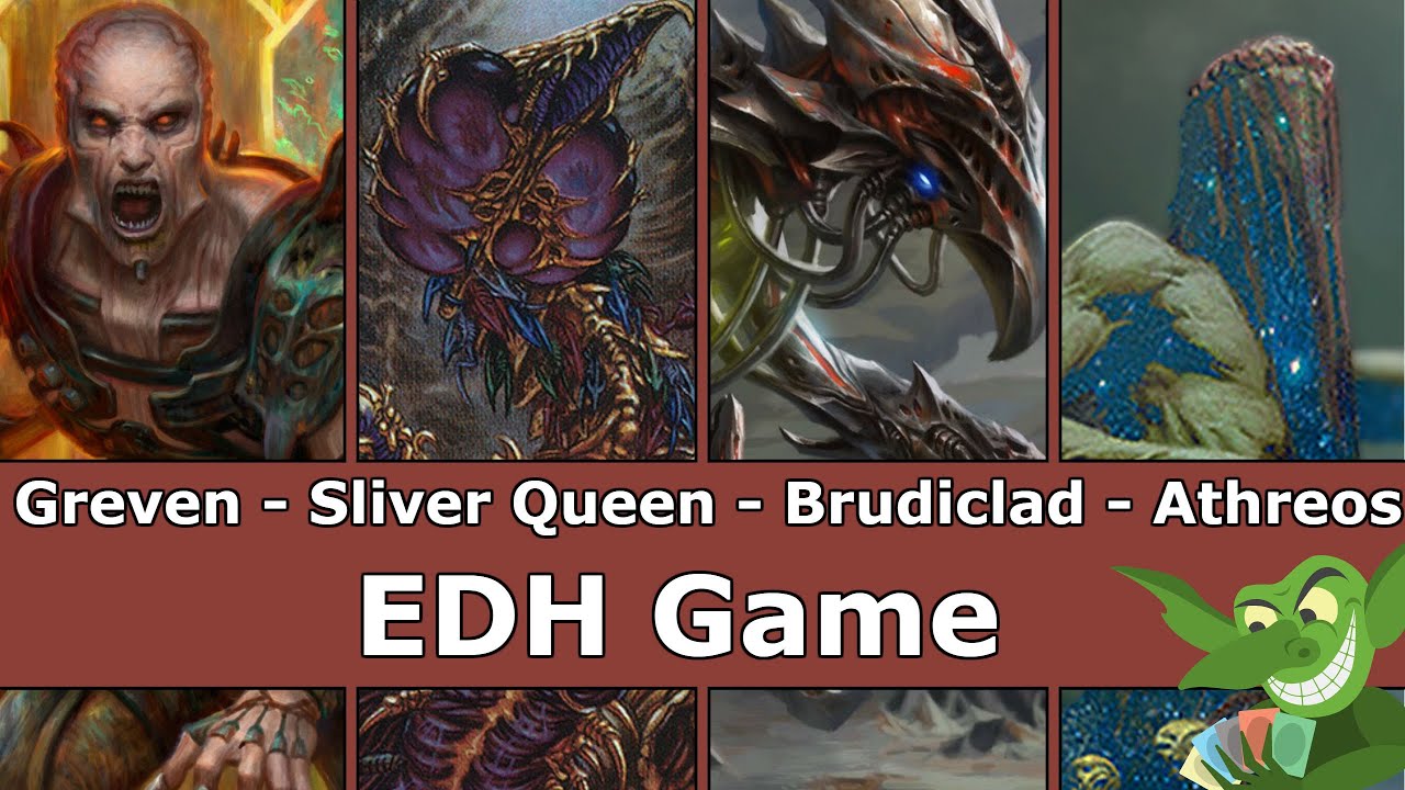 Greven vs Sliver Queen vs Brudiclad vs Athreos EDH / CMDR game play for Magic: The Gathering