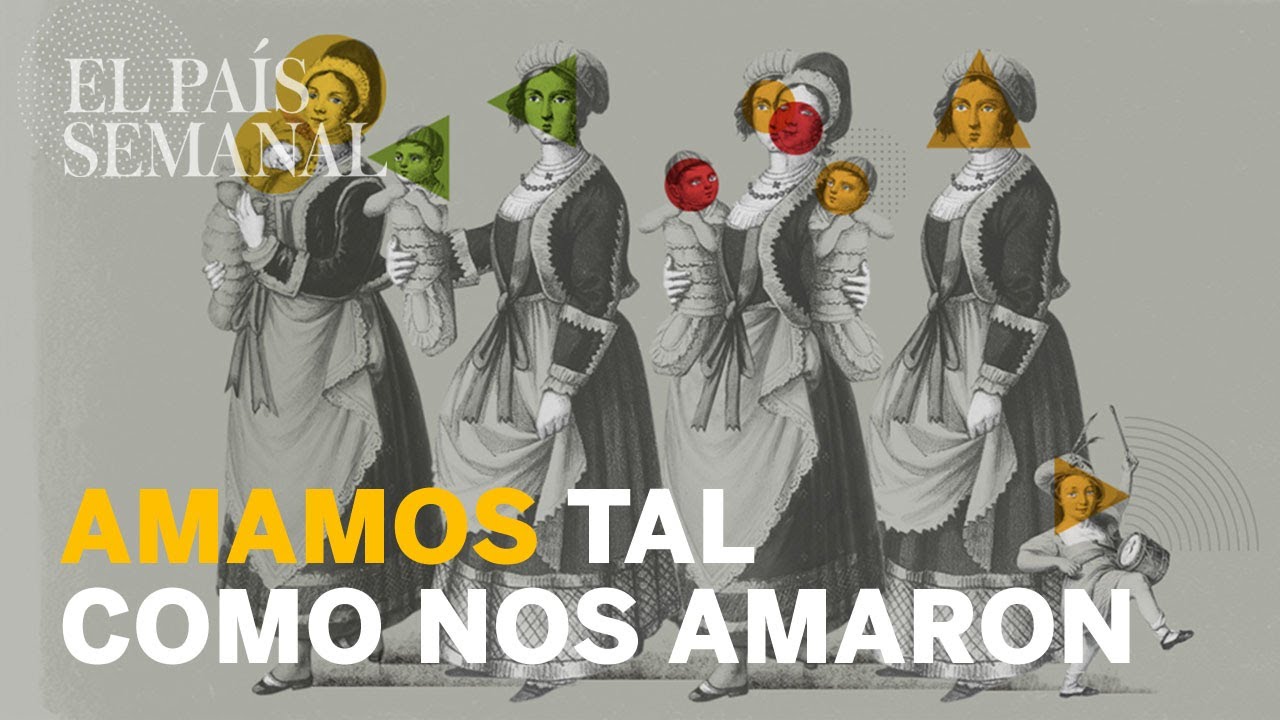 Amamos tal como nos amaron | Psicología | El País Semanal