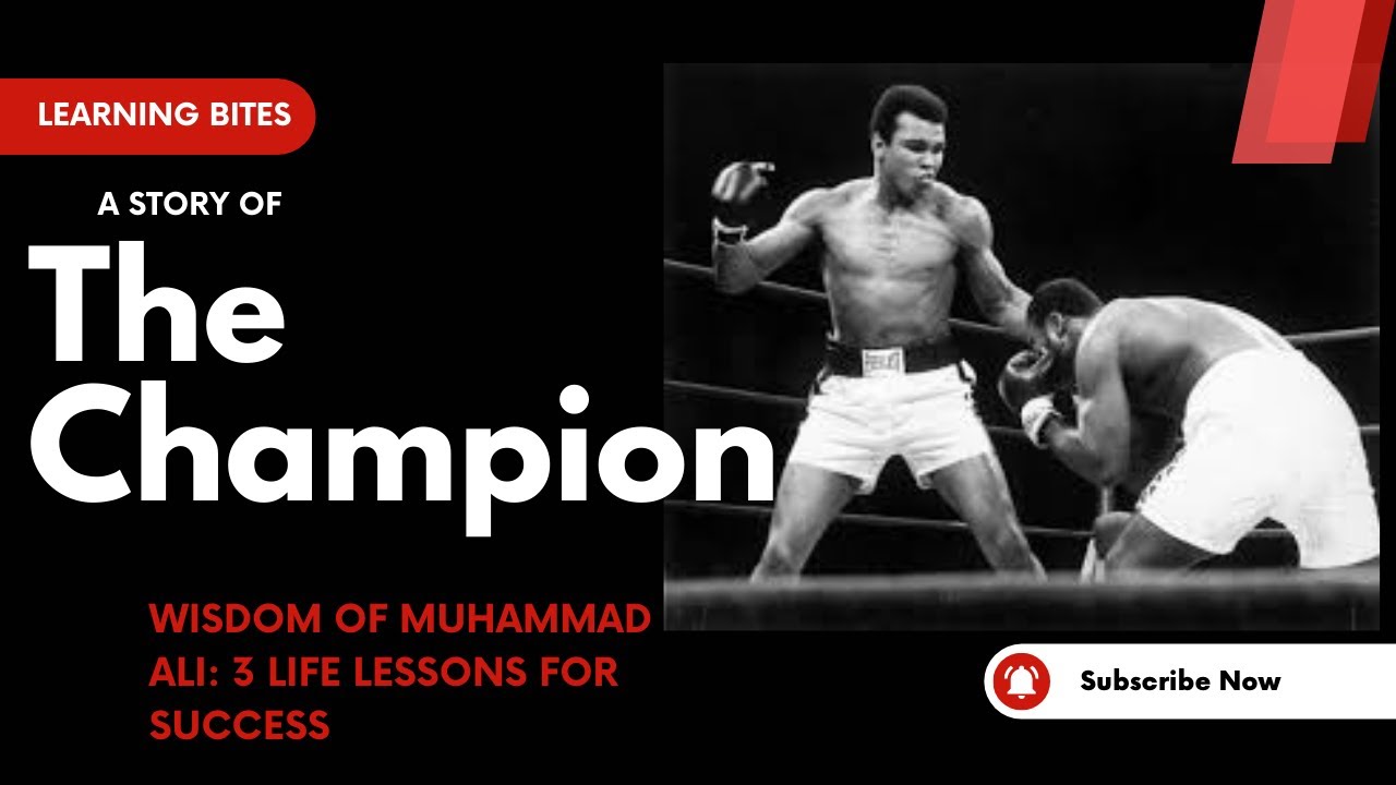 Wisdom of Muhammad Ali 3 Life Lessons for Success