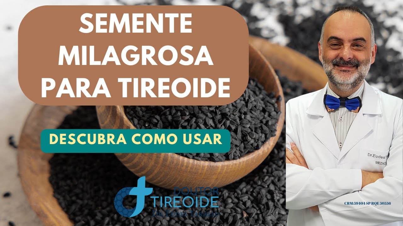 SEMENTE MILAGROSA PARA SUA TIREOIDE