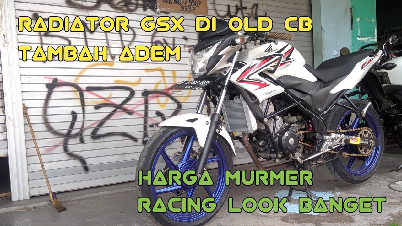 Ganti Radiator Old CB150R Pakai Radiator GSX
