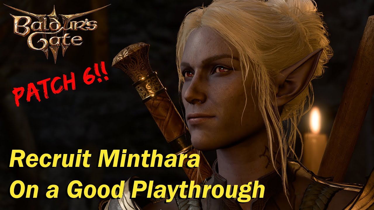 Patch 6 - It's Easier to Recruit Minthara on a Good Playthrough Now!