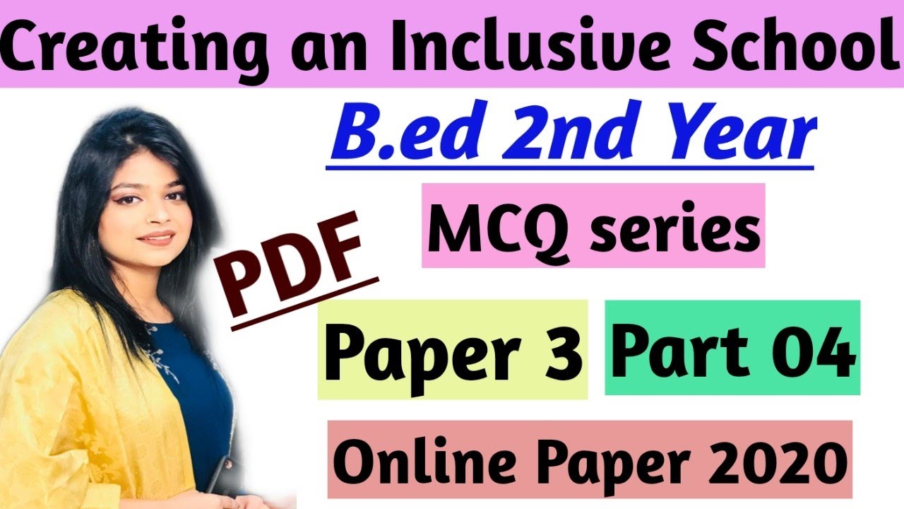 MCQ on Creating An Inclusive School | Paper 3 | Unit-1| 04| B.ed 2nd year Online Exam 2020 | imp que