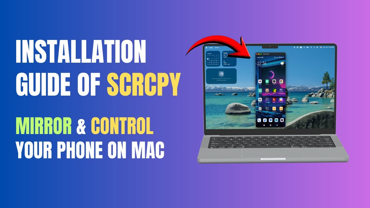 How to Install scrcpy on Mac and Control Your Android Phone (2026)