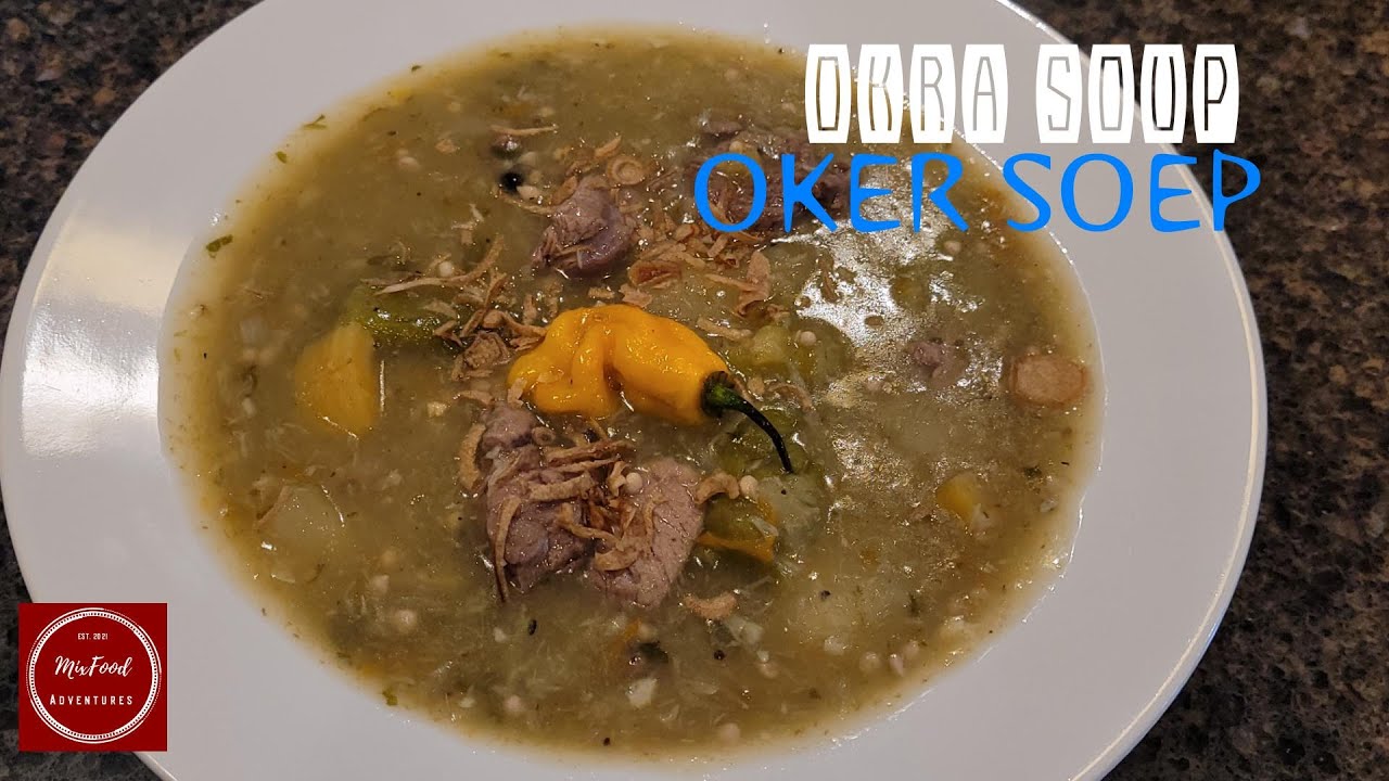 OKRA SOUP. OKER SOEP.