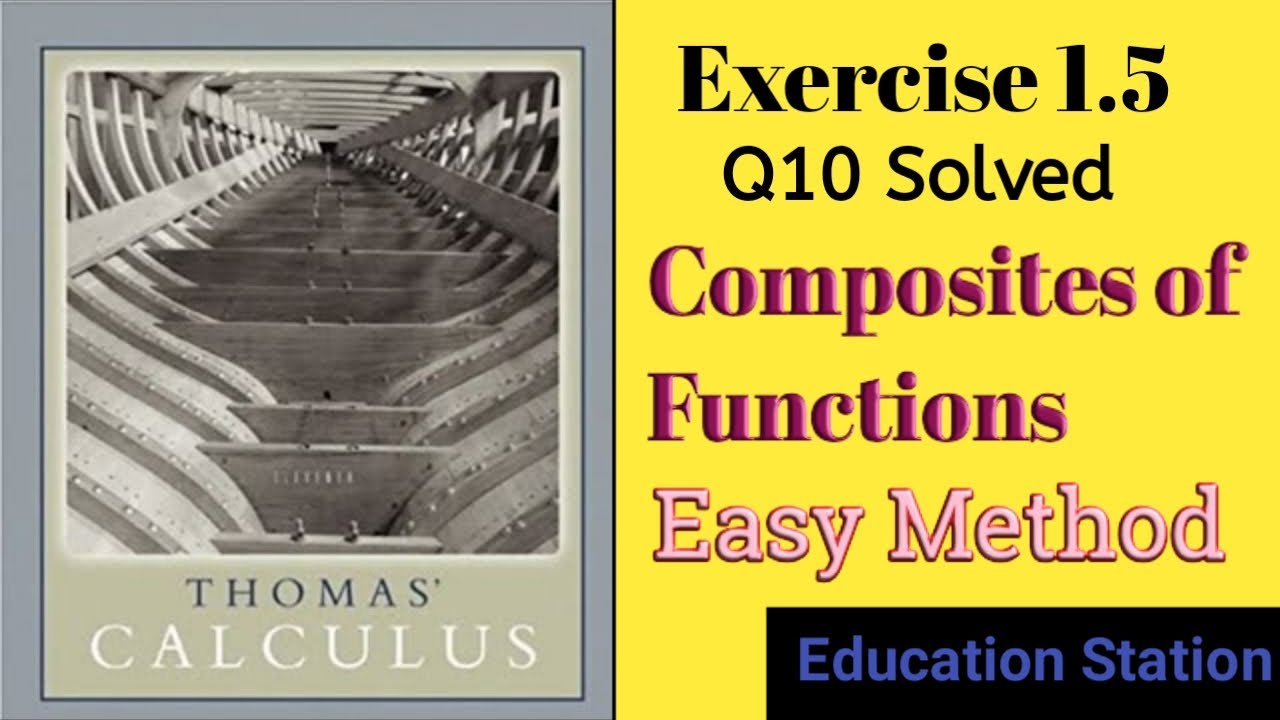 Composites of Functions| Thomas Calculus| Exercise 1.5| Q10. Lecture in Hindi.