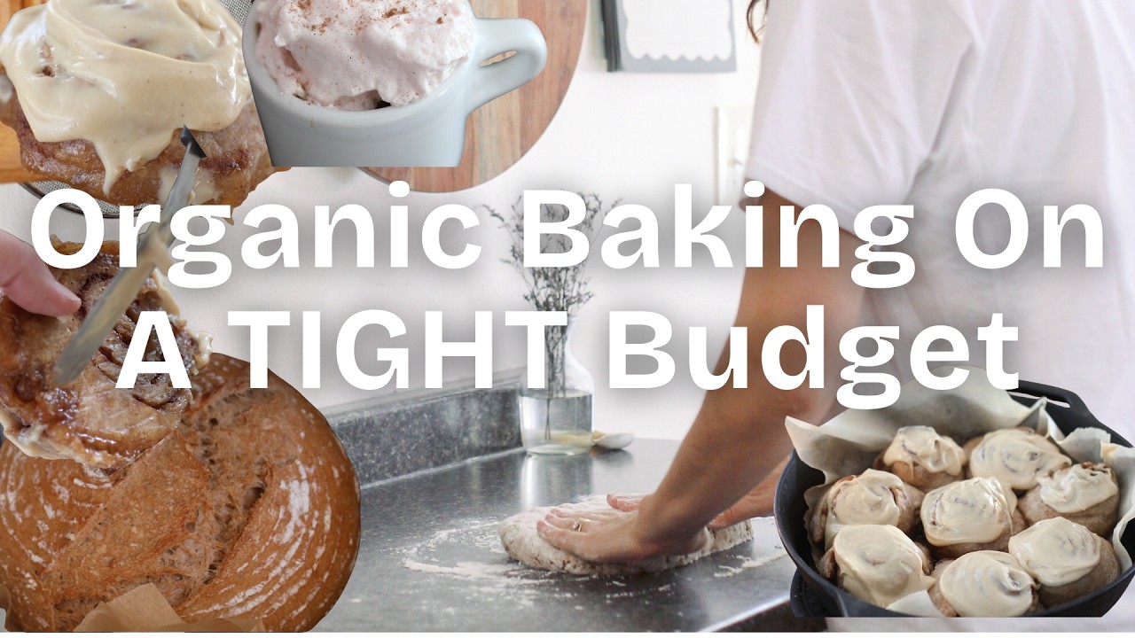 Baking Organic From Scratch on a Tight Budget | Fresh Milled Sourdough + Healthy Cinnamon Rolls