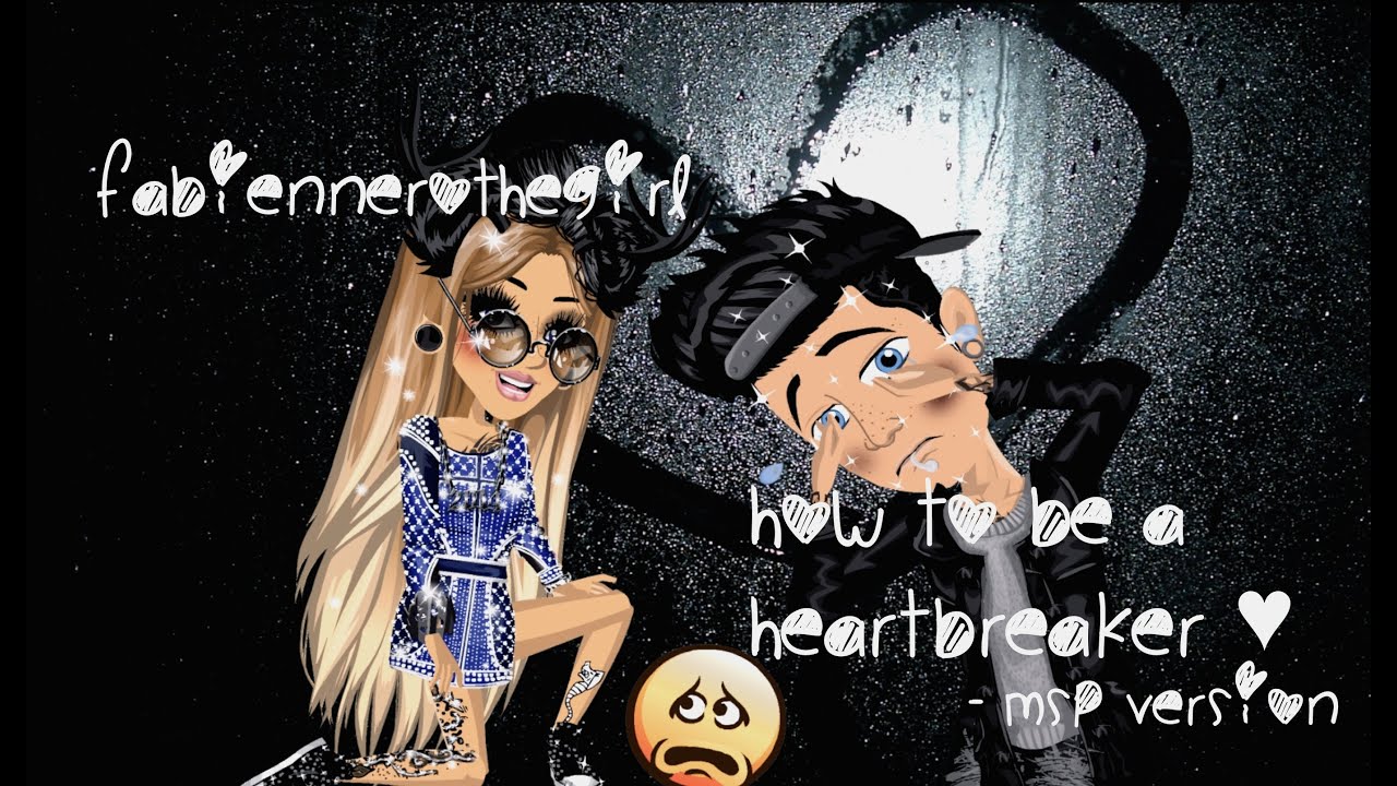♥ How To Be A Heartbreaker // Msp Version ♥