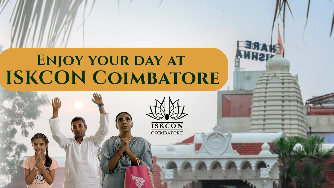 Enjoy Your day at ISKCON Coimbatore!!!