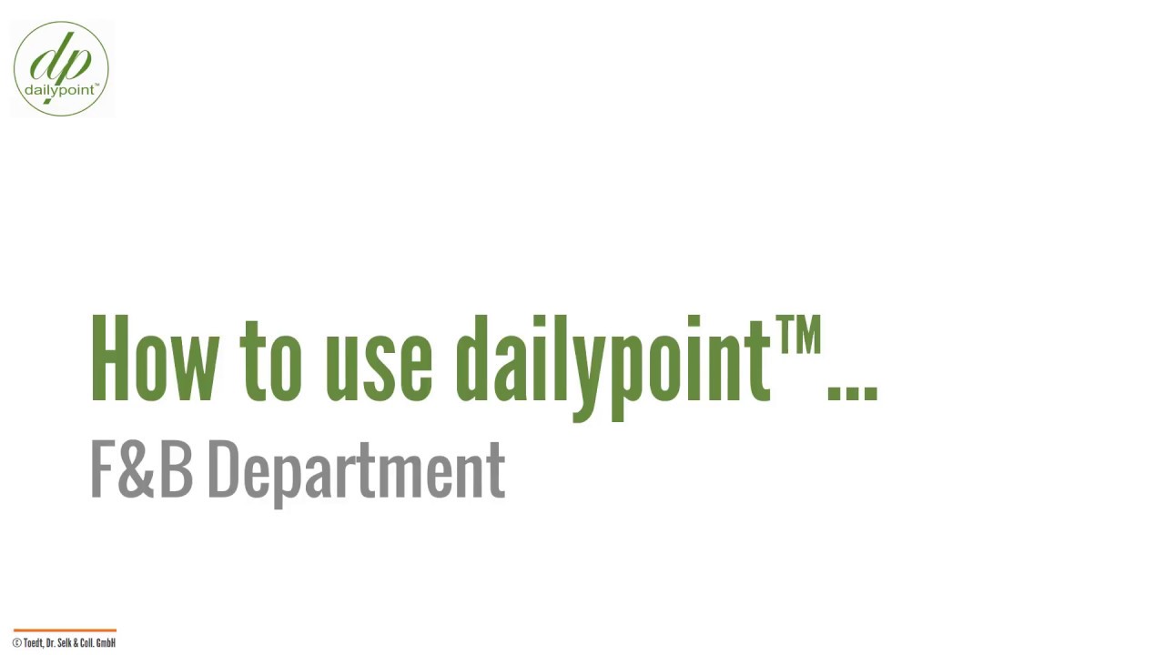 How to use dailypoint&trade;     F&B Department