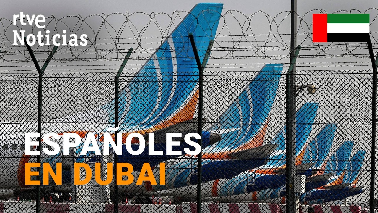 30.000 ESPA&Ntilde;OLES esperan en DUBAI poder regresar a ESPA&Ntilde;A |RTVE Noticias