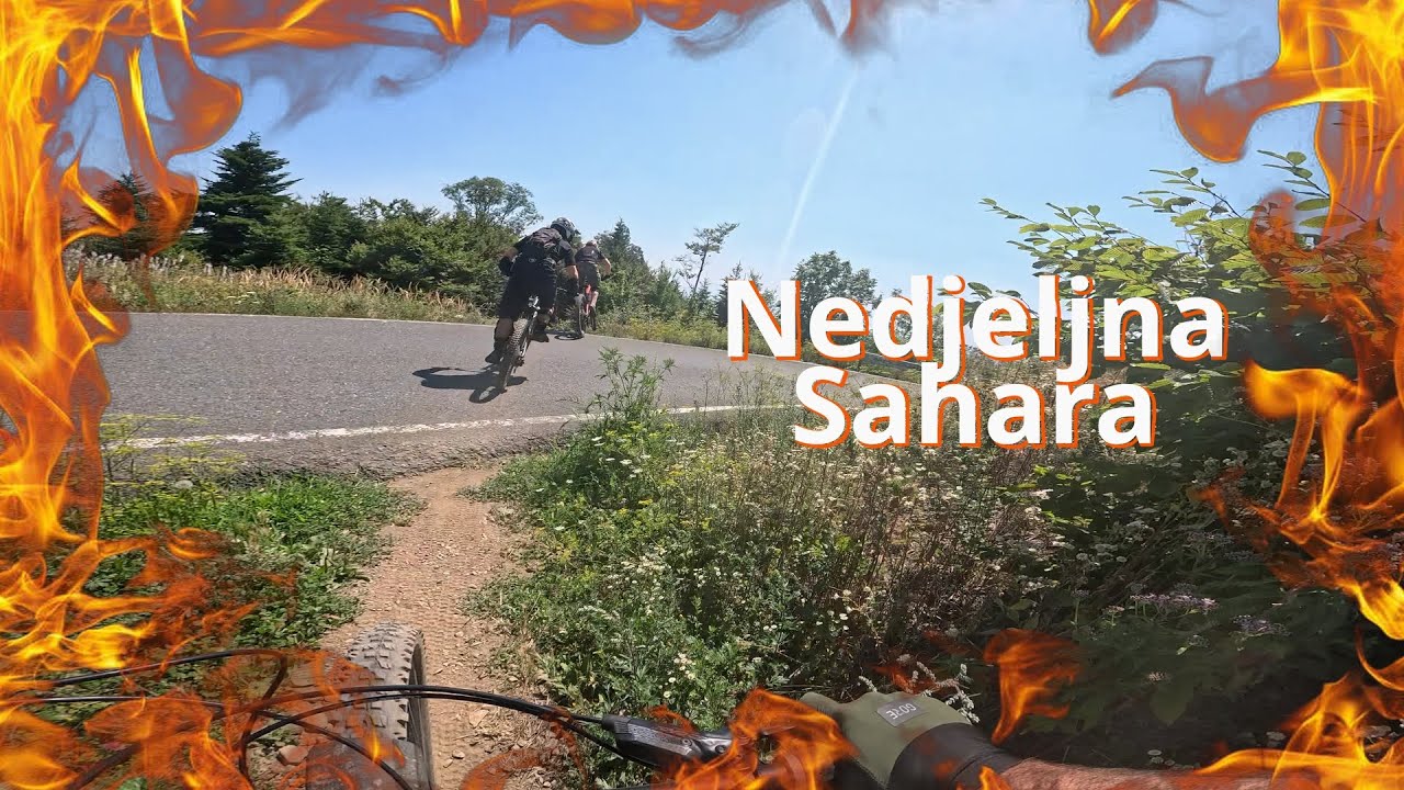 MTB Sljeme - Nedjeljna Sahara🌞