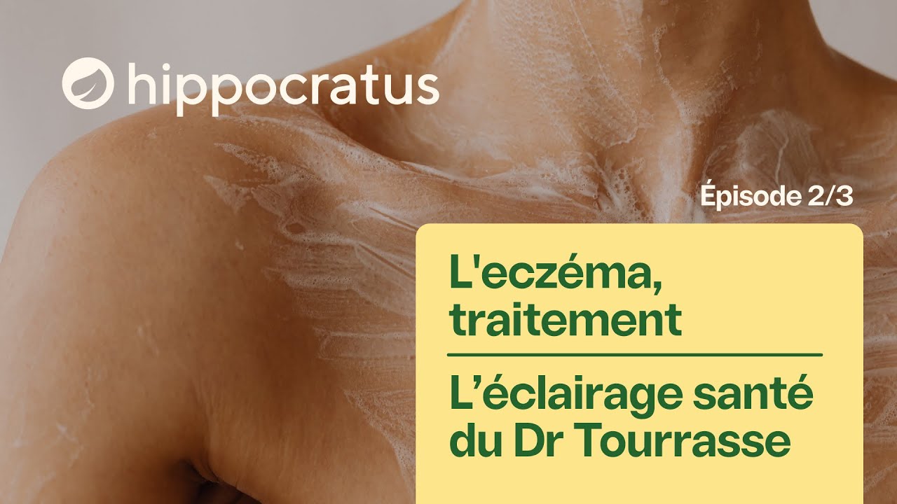 L'eczéma, traitement allopathique (2/3) - L'éclairage santé du Dr Tourrasse