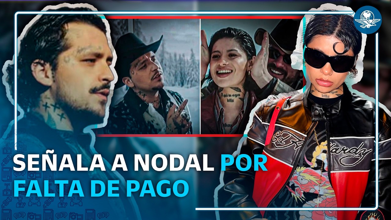 &ldquo;Un vals&rdquo; de Nodal: modelo acusa enga&ntilde;o y falta de pago en videoclip