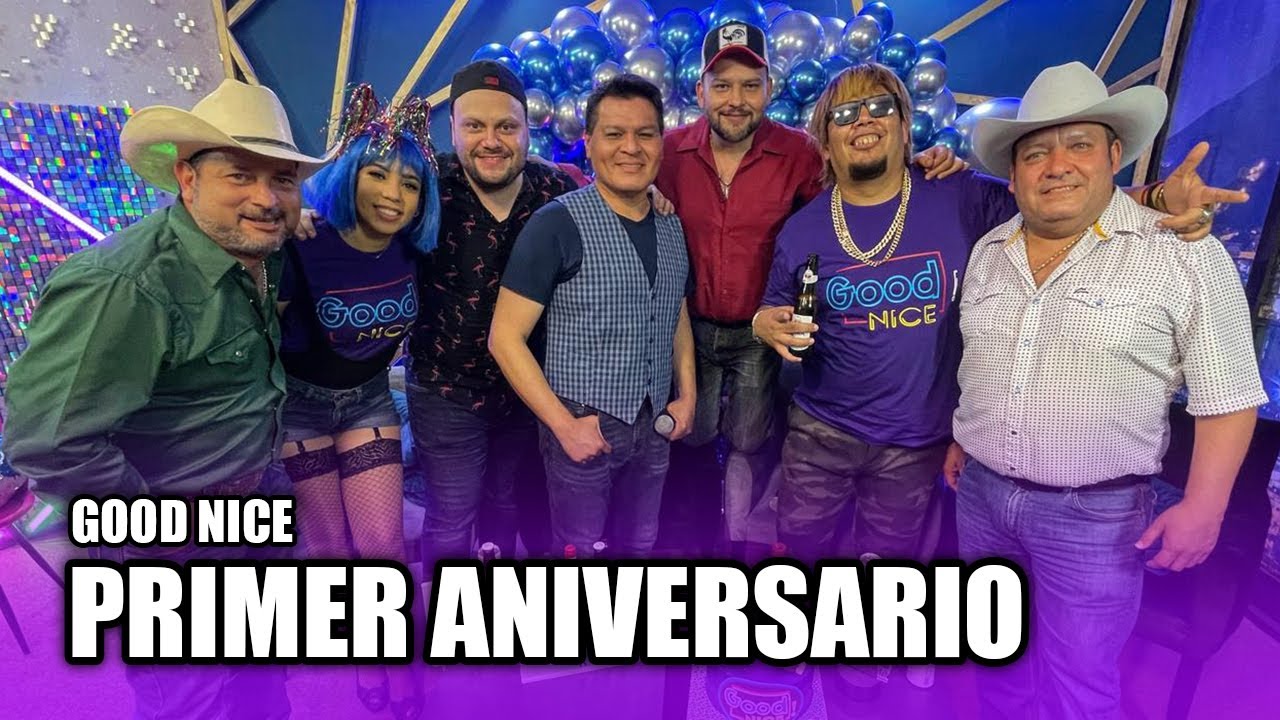 ¡Primer Aniversario de Good Nice!