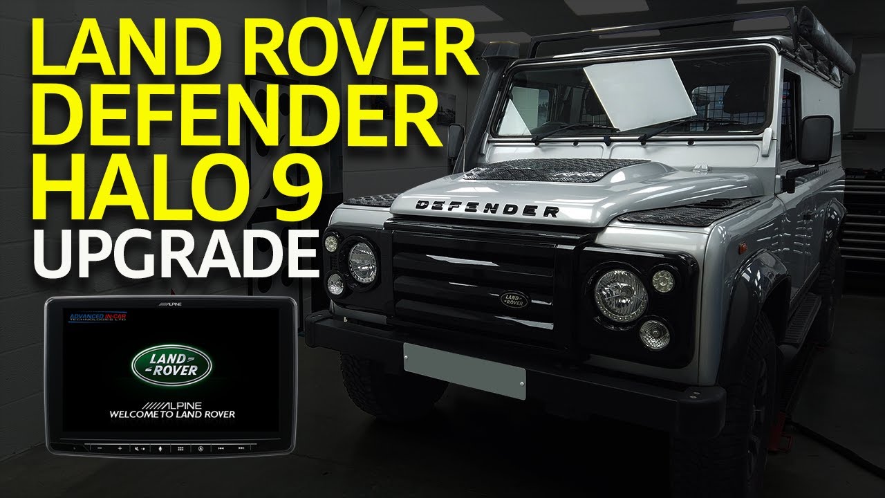 Land Rover Defender - Alpine Halo 9 & Reverse Camera Upgrade