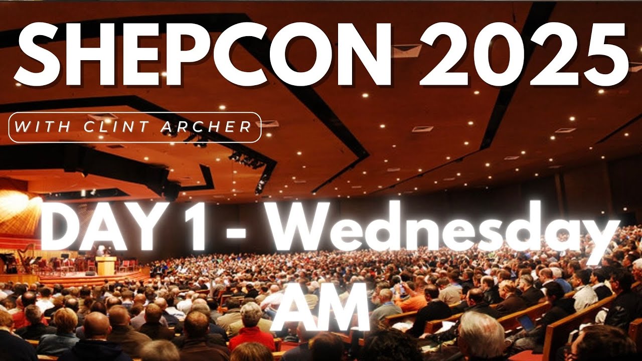Day 1 ShepCon2025 Wednesday