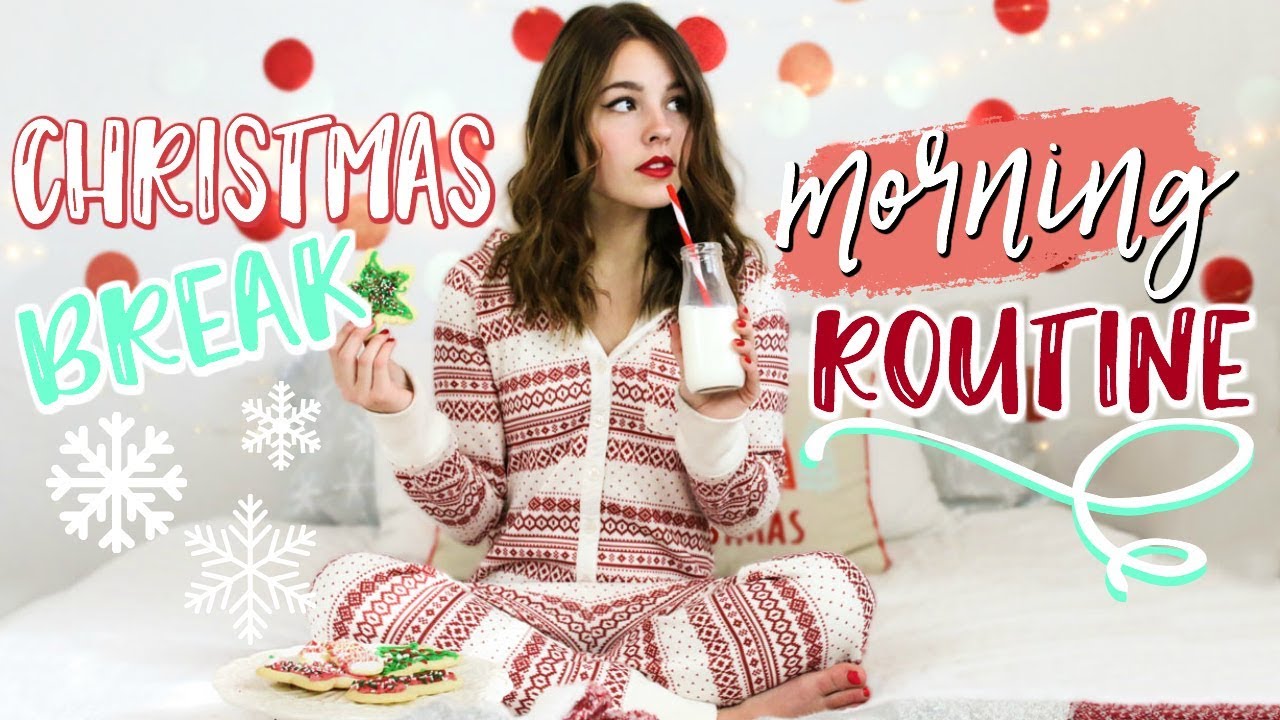 CHRISTMAS BREAK MORNING ROUTINE - Ellie June