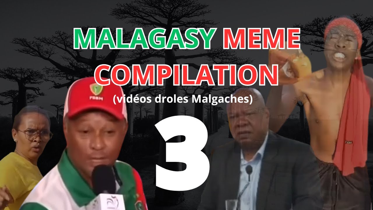 MALAGASY MEME COMPILATION 3