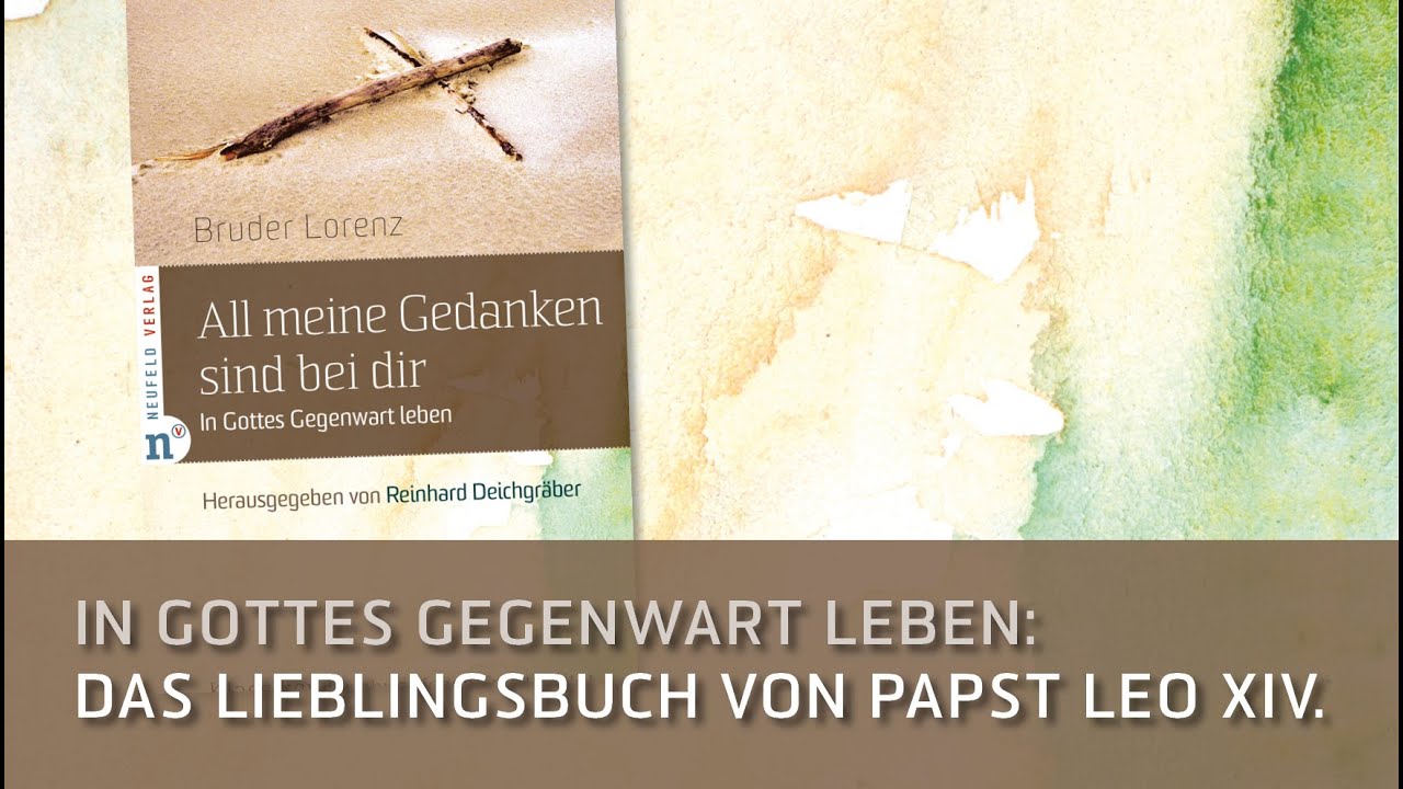 Das Lieblingsbuch von Papst Leo XIV.: Gott ist gegenwärtig