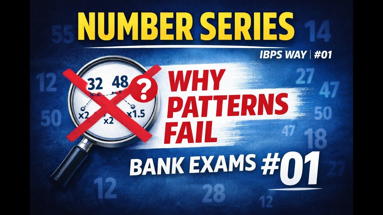 Number Series for Bank Exams | Why Patterns Fail & What IBPS Really Tests (Class 1)