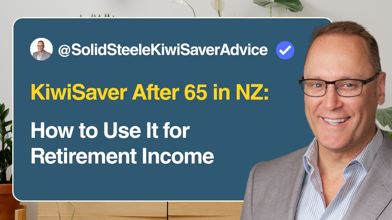 KiwiSaver After 65 in NZ How to Use It for Retirement Income