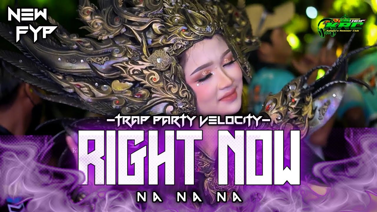 DJ RIGHT NOW VELOCITY TRAP PARTY MODE GAYENG VIRAL TIKTOK TERBARU - JINGLE TEAM NGIMBANGI OFFICIAL