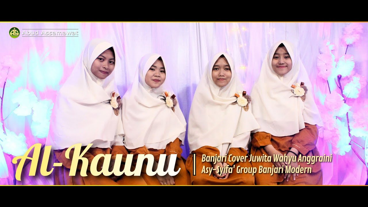 Al Kaunu - Voc. Juwita Wahyu Anggraini - Asy Syifa' Group