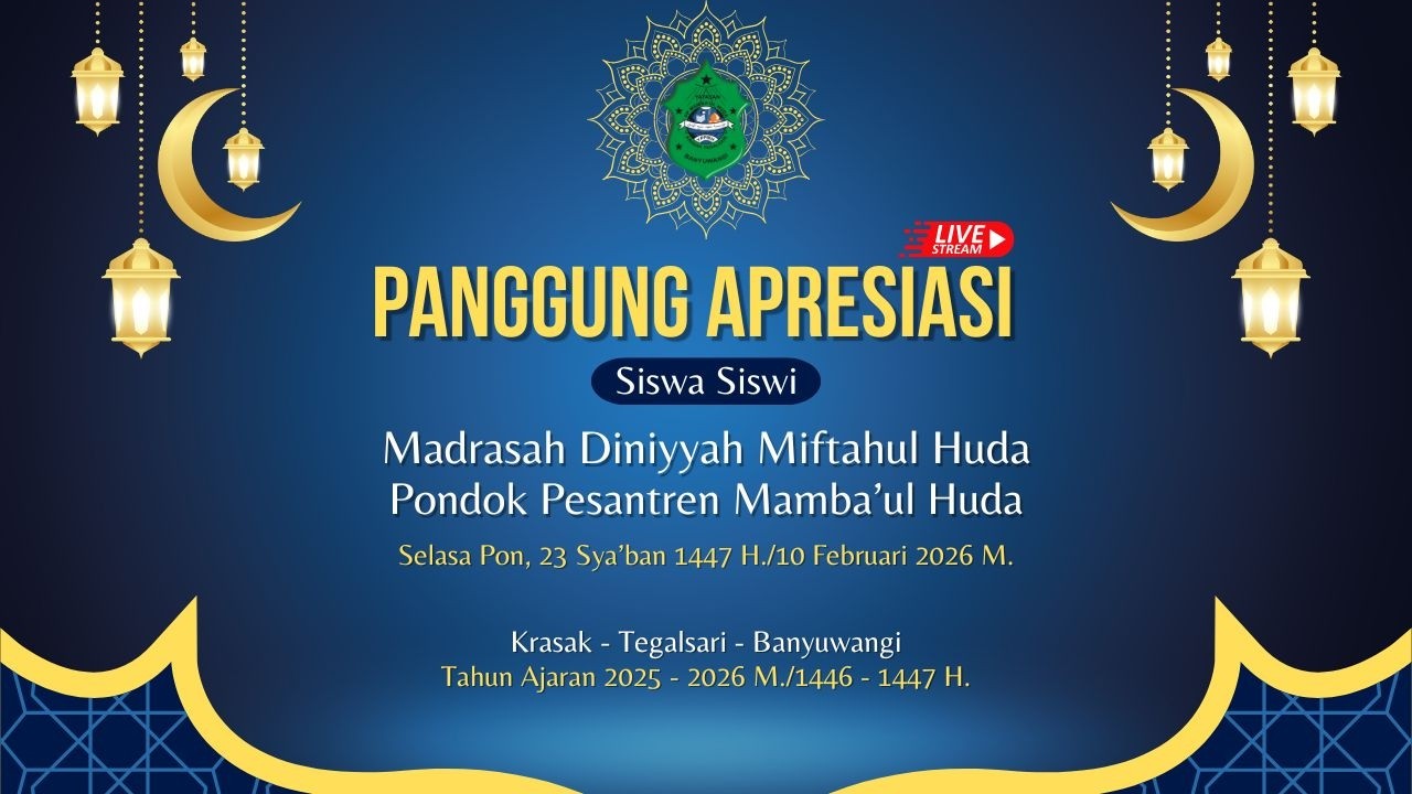 🔴 LIVE STRIMING PANGGUNG APRESIASI SISWA-SISWI MADRASAH DINIYAH MIFTAHUL HUDA, PP. MAMBA'UL HUDA
