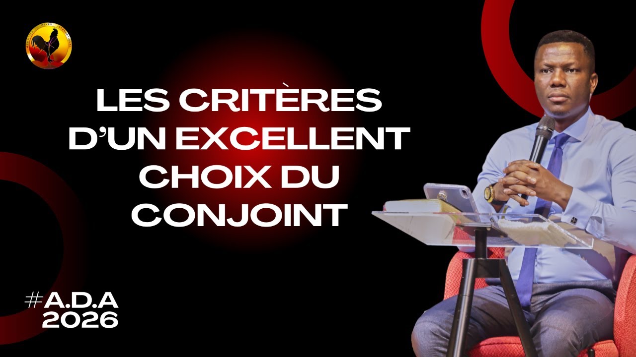 Les critères d'un excellent choix du conjoint// A.D.A-Jour 3_Plénière