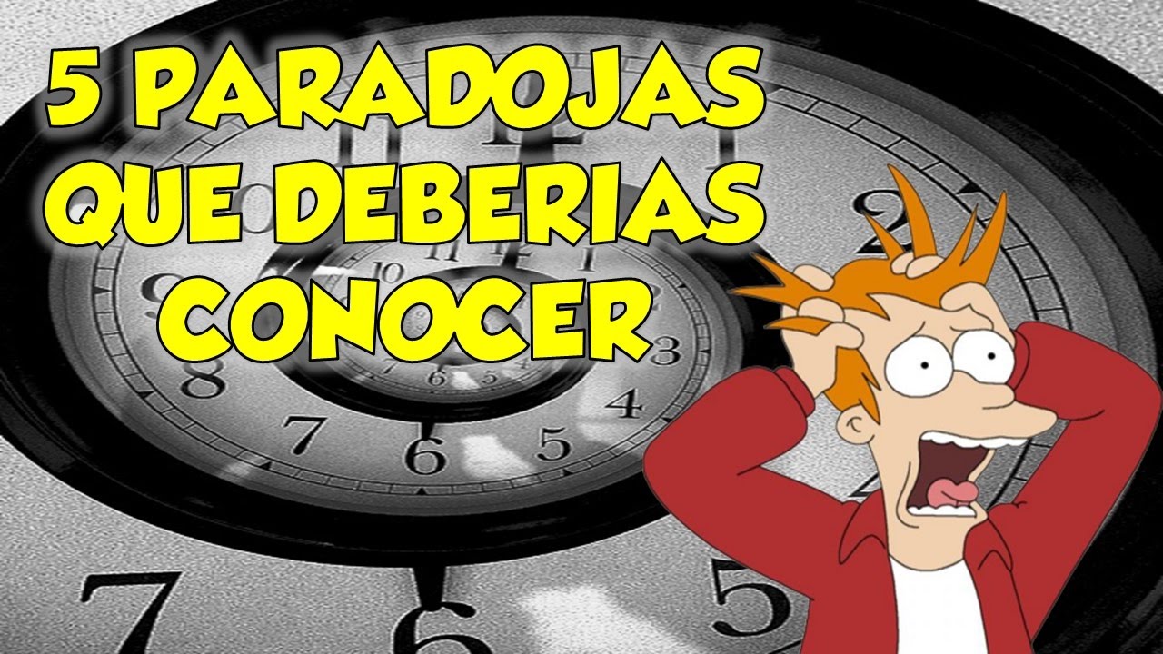 5 paradojas que deberias conocer | 5 paradojas famosas | paradoja | tiempo | preguntas