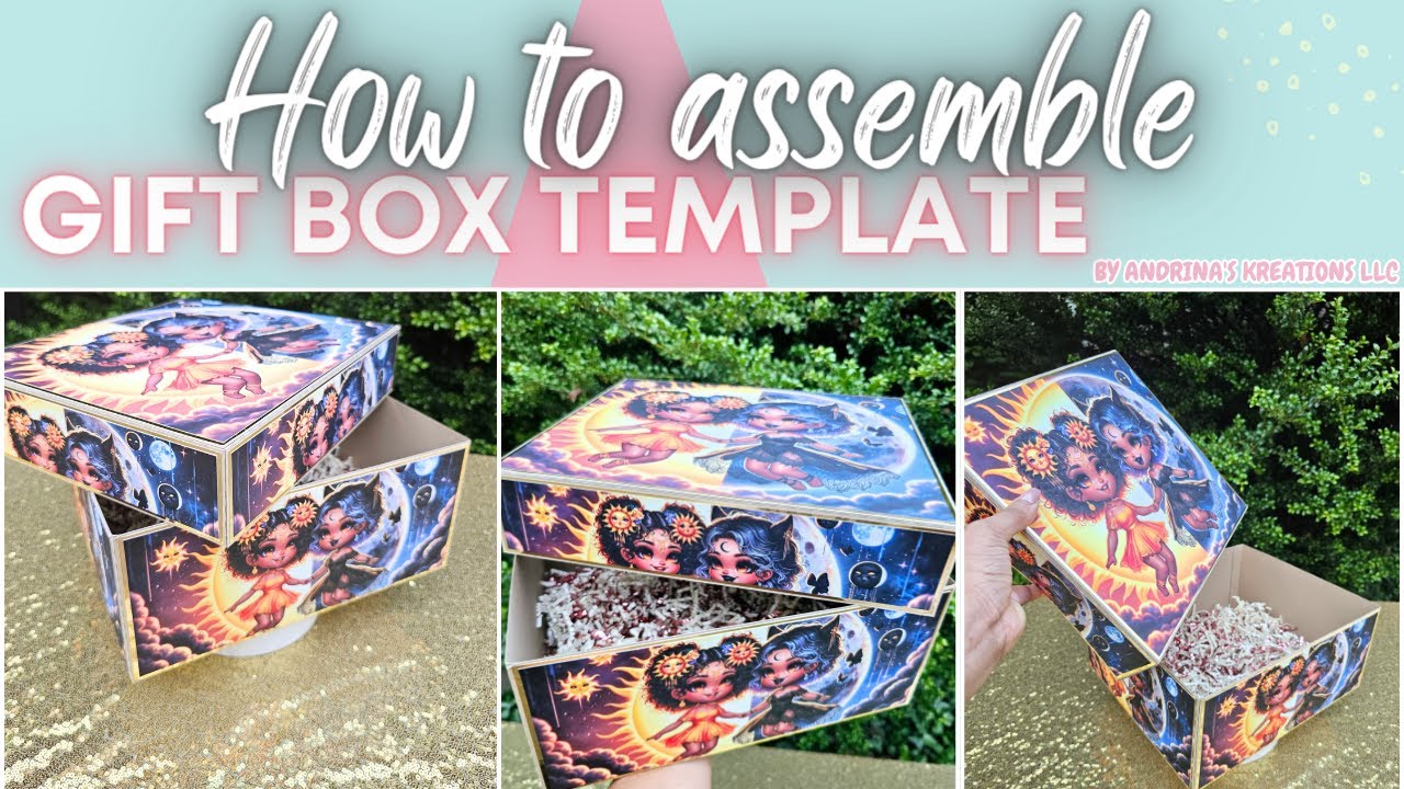 How to assemble Gift Box by Andrina's Kreations llc