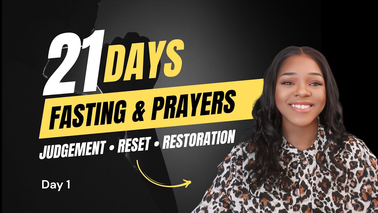21 Days Fasting & Prayer October 2025, Restoration Judgement & Reset. Don&rsquo;t Miss! Let&rsquo;s Pray