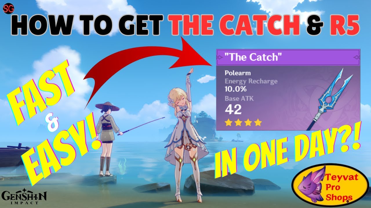Руководство по Genshin Impact: как получить THE CATCH и R5 БЫСТРО И ЛЕГКО!