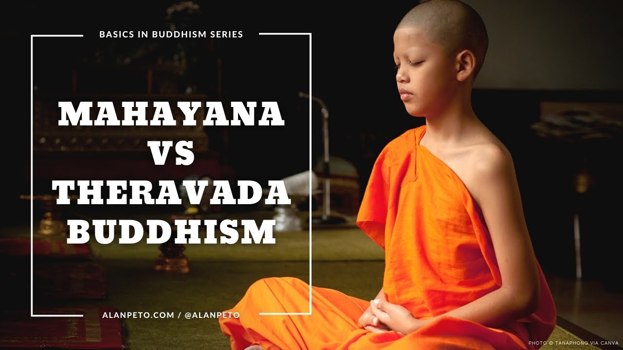 Mahayana vs Theravada Buddhism (2018 Version)
