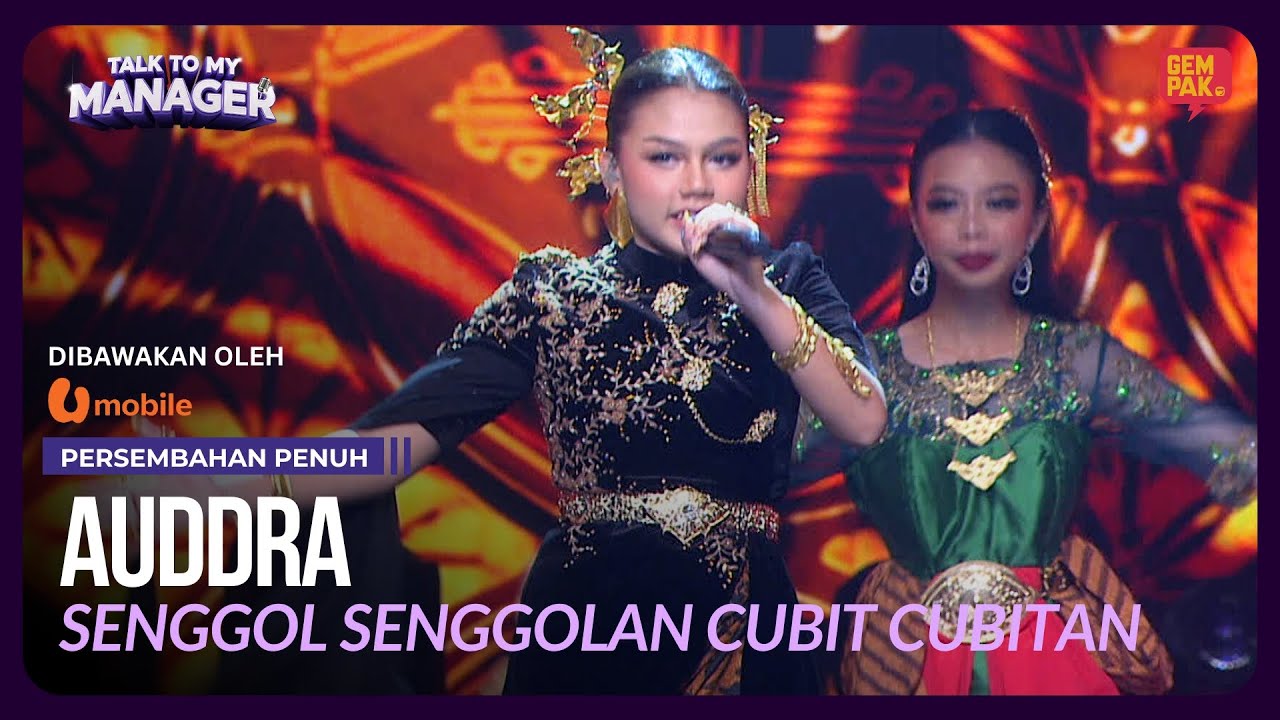 AUDDRA - SENGGOL SENGGOLAN CUBIT CUBITAN | TALK TO MY MANAGER  #UMobile5G #Unbeatable5G #UFamily
