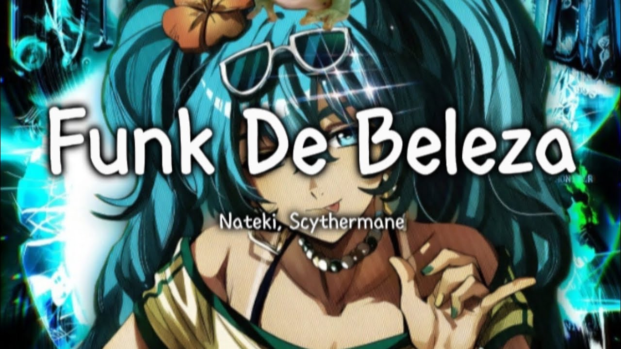 Nateki, Scythermane - Funk De Beleza (Slowed + 8D Audio)