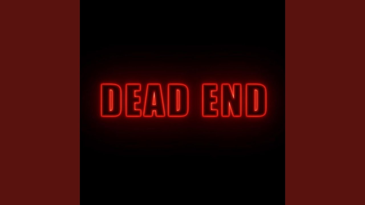 DEAD END
