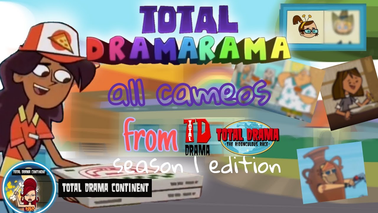 TOTAL DRAMARAMA - all cameos from TD and RR (season 1 edition)