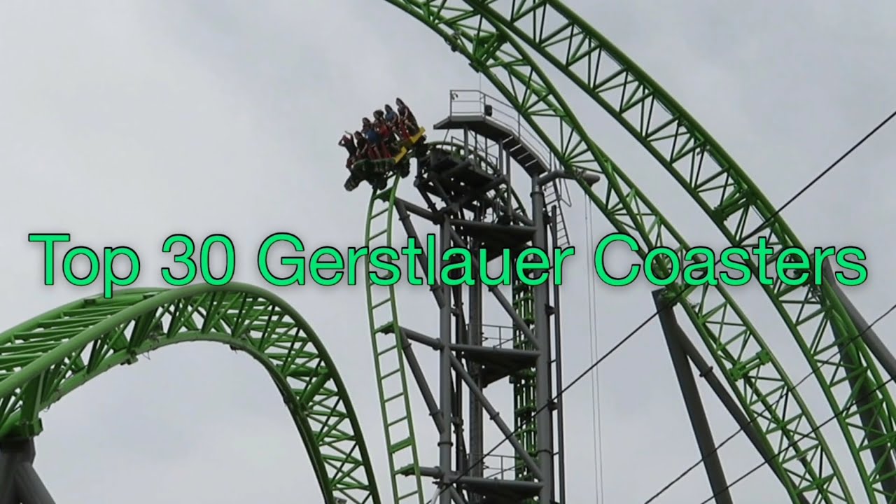 Top 30 Gerstlauer Roller Coasters in the World