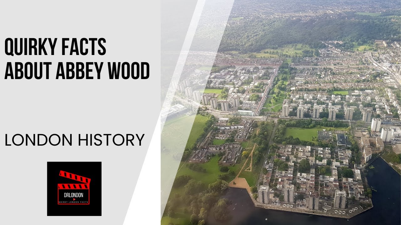 Abbey Wood: The Most Bizarre Suburb in London