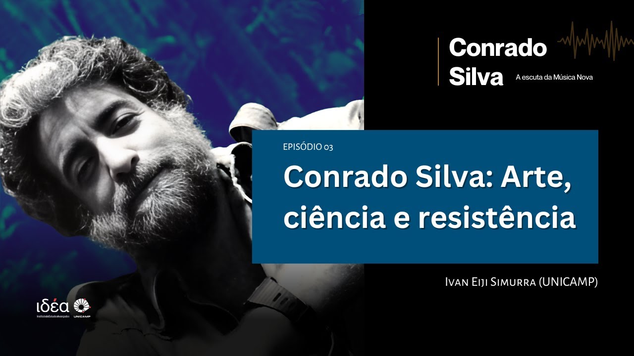 Conrado Silva | episódio 03 | Arte, ciência e resistência
