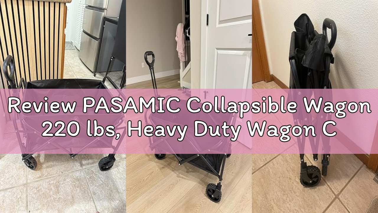 Review PASAMIC Collapsible Wagon 220 lbs, Heavy Duty Wagon Carts Foldable, Portable Wagons for Groce